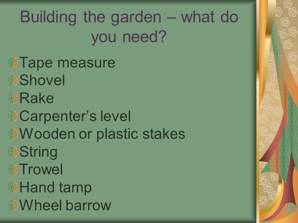 Building the garden – what do you need.
