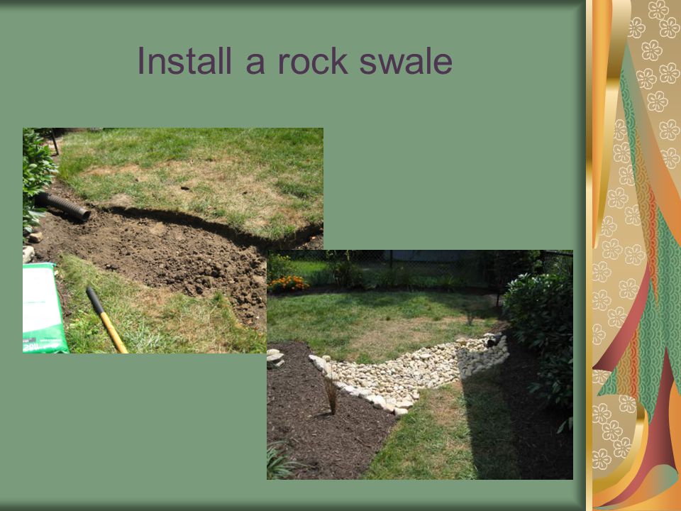 Install a rock swale