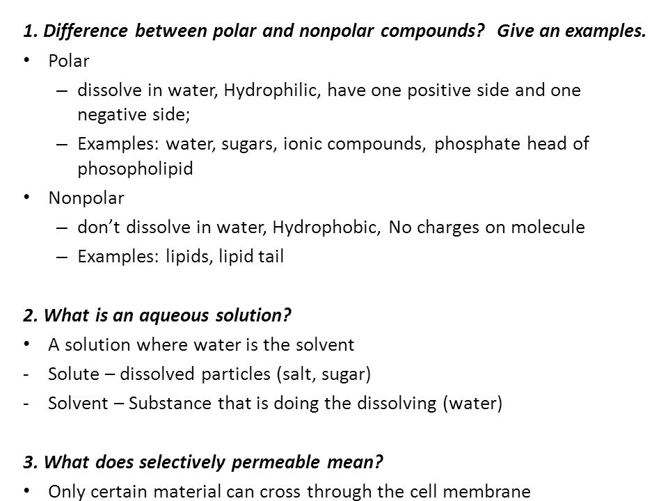 1. Difference between polar and nonpolar compounds.
