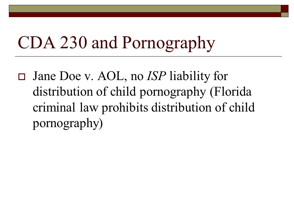 CDA 230 and Pornography  Jane Doe v.
