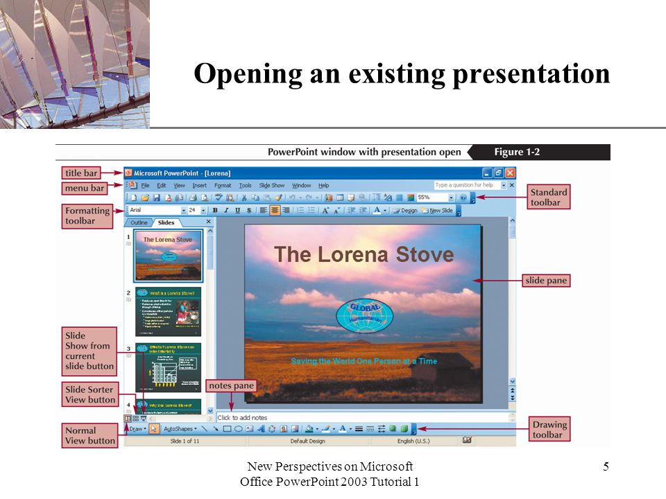 XP New Perspectives on Microsoft Office PowerPoint 2003 Tutorial 1 5 Opening an existing presentation