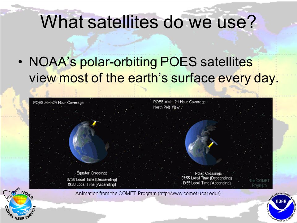 What satellites do we use.