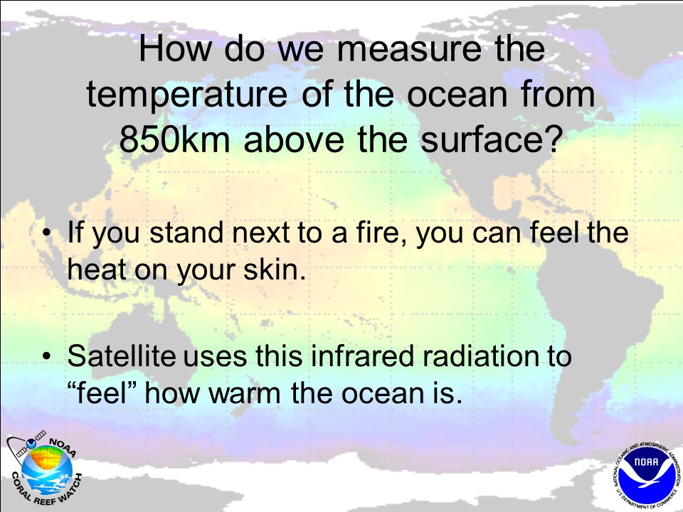 How do we measure the temperature of the ocean from 850km above the surface.