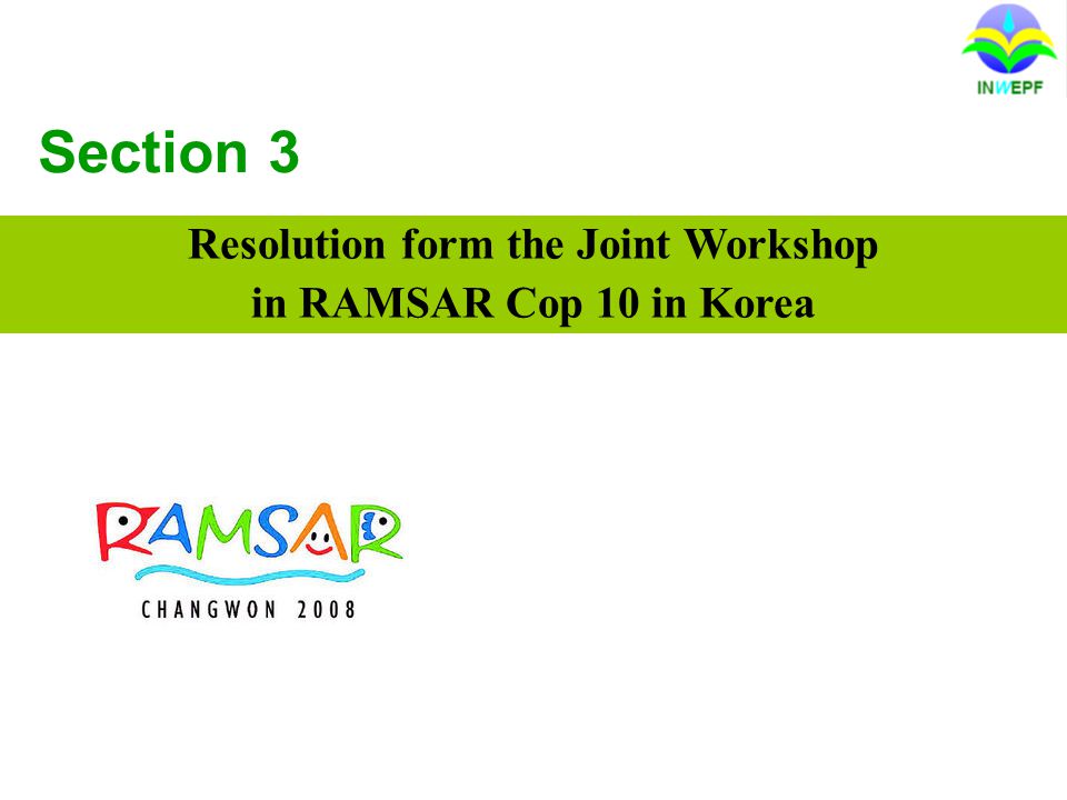 Section 3 Resolution form the Joint Workshop in RAMSAR Cop 10 in Korea
