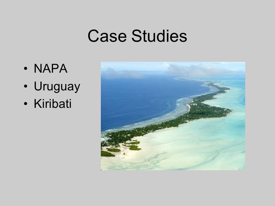 Case Studies NAPA Uruguay Kiribati