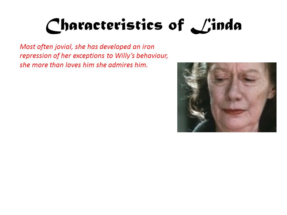 Characteristics of Linda Already we can see Linda fits the persona of the 1940’s.
