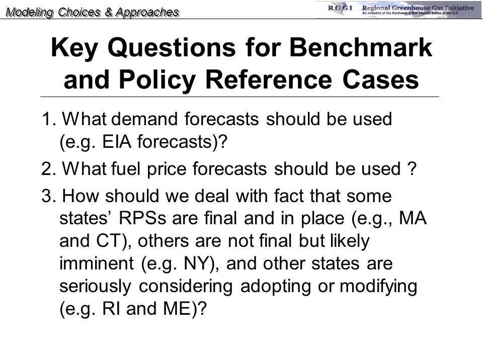 Key Questions for Benchmark and Policy Reference Cases 1.