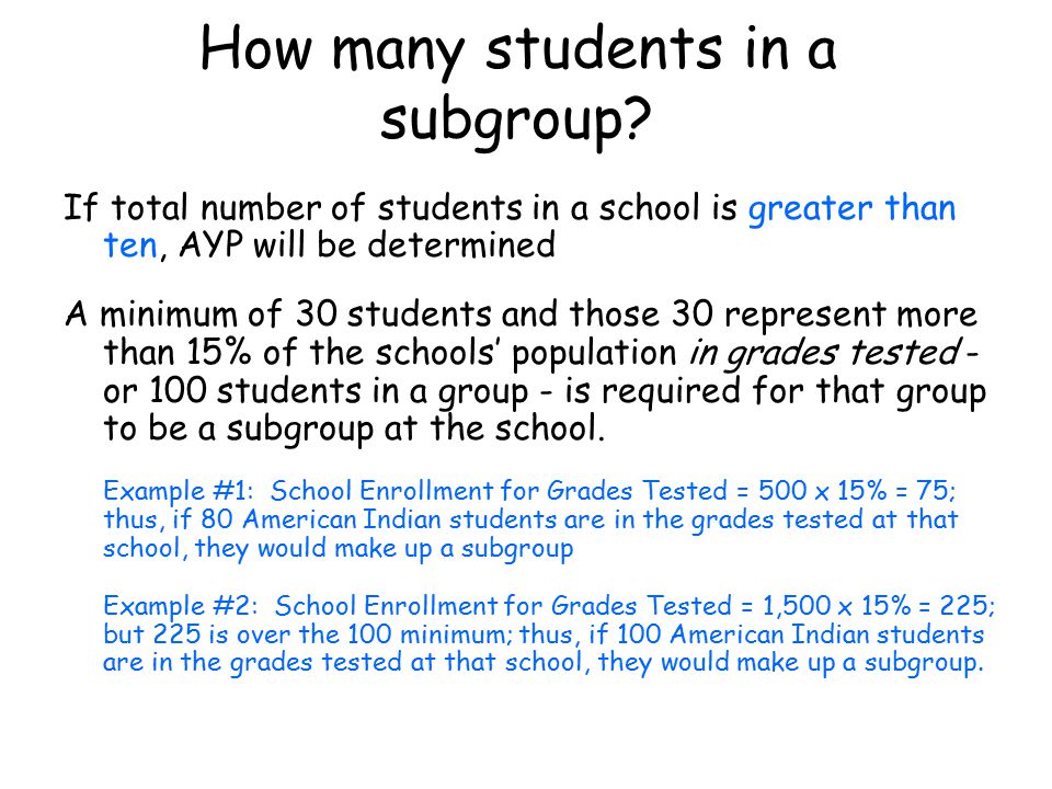 How many students in a subgroup.