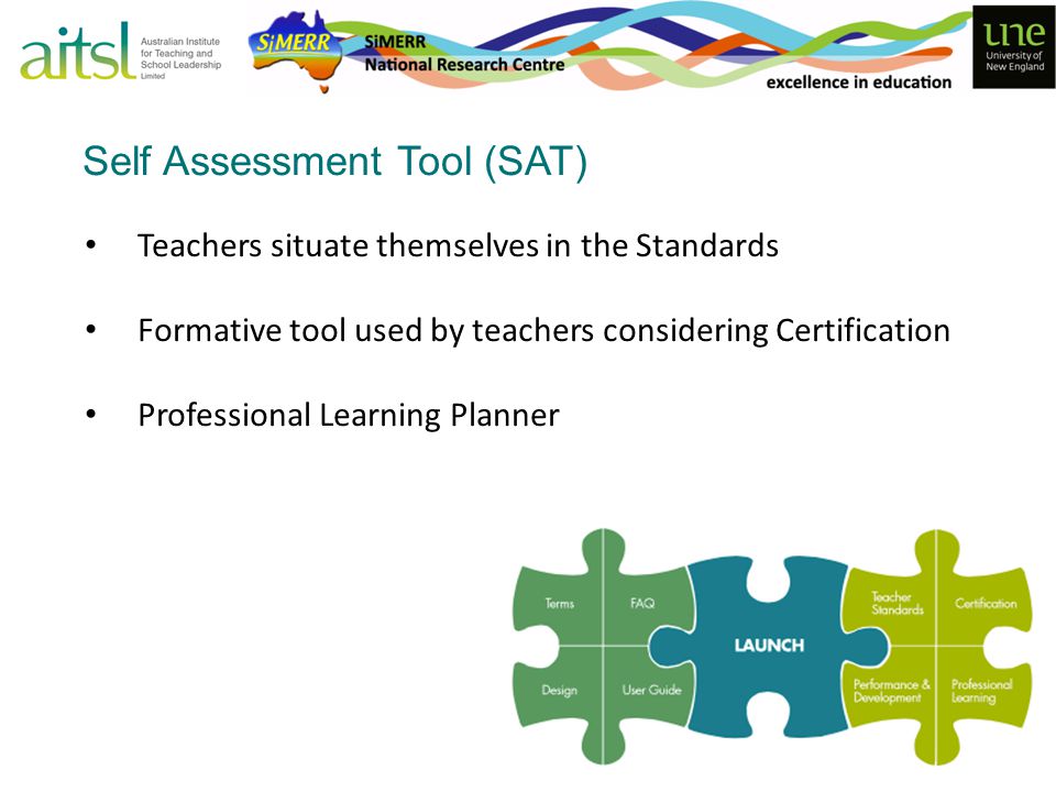 Teachers situate themselves in the Standards Formative tool used by teachers considering Certification Professional Learning Planner Self Assessment Tool (SAT)