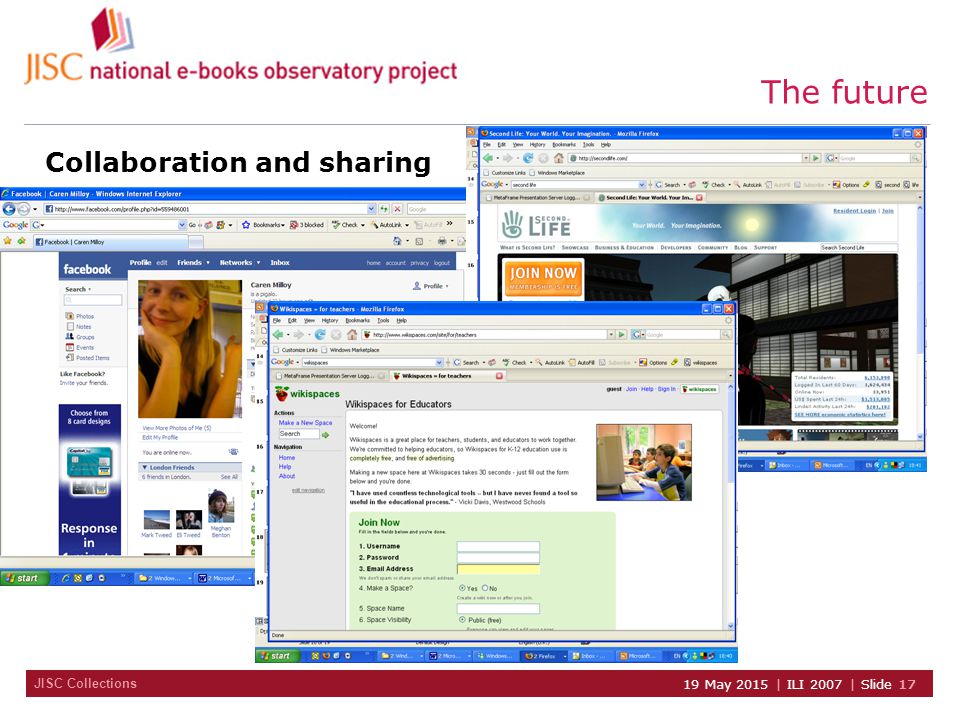 JISC Collections 19 May 2015 | ILI 2007 | Slide 17 The future Collaboration and sharing