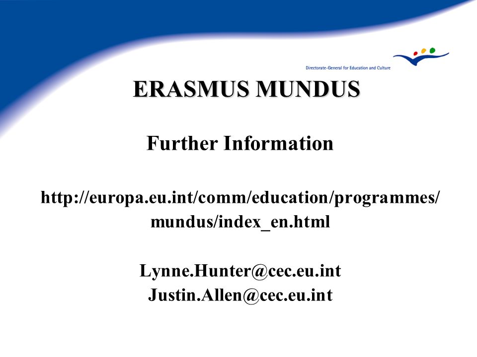 ERASMUS MUNDUS Further Information   mundus/index_en.html