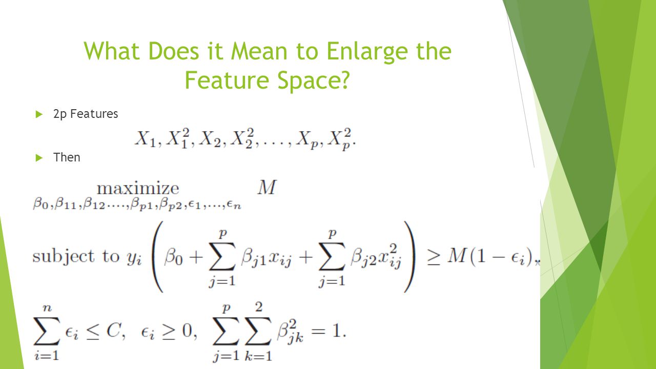 What Does it Mean to Enlarge the Feature Space  2p Features  Then