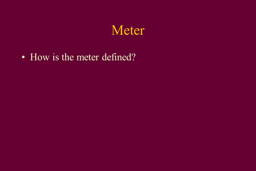 Meter Defined
