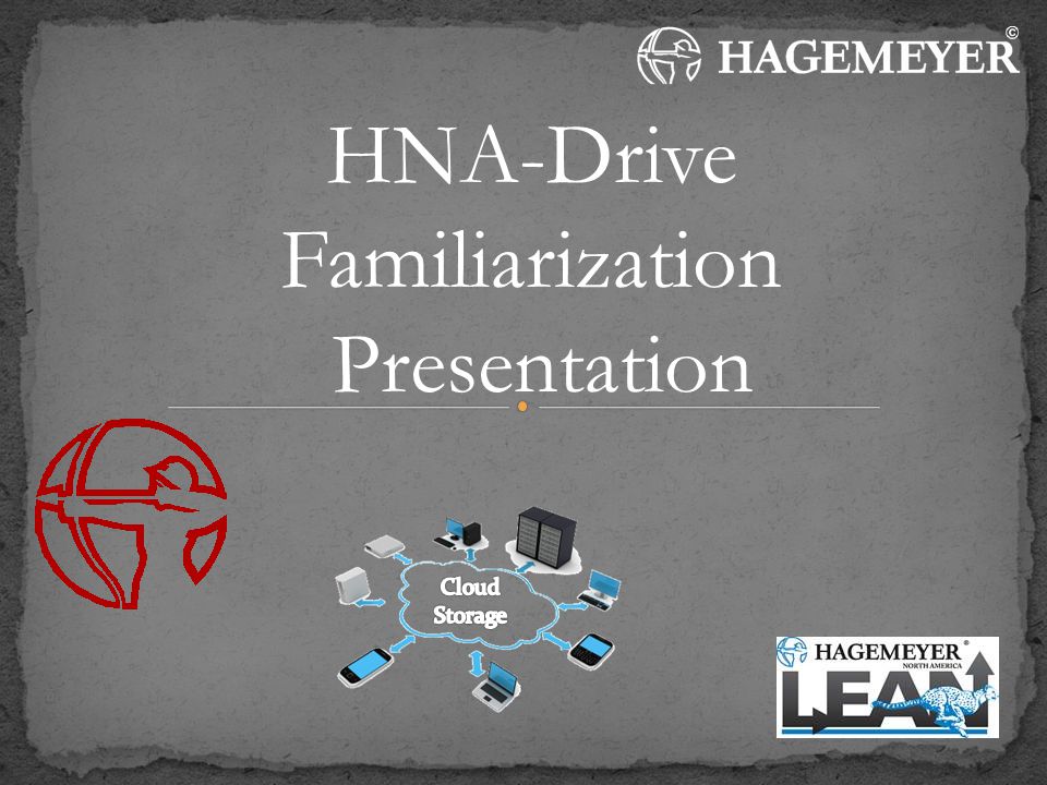 HNA-Drive Familiarization Presentation