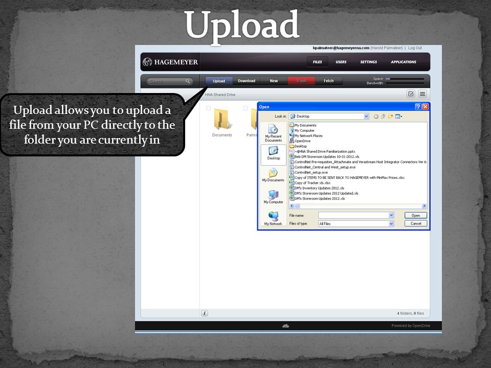 Upload allows you to upload a file from your PC directly to the folder you are currently in