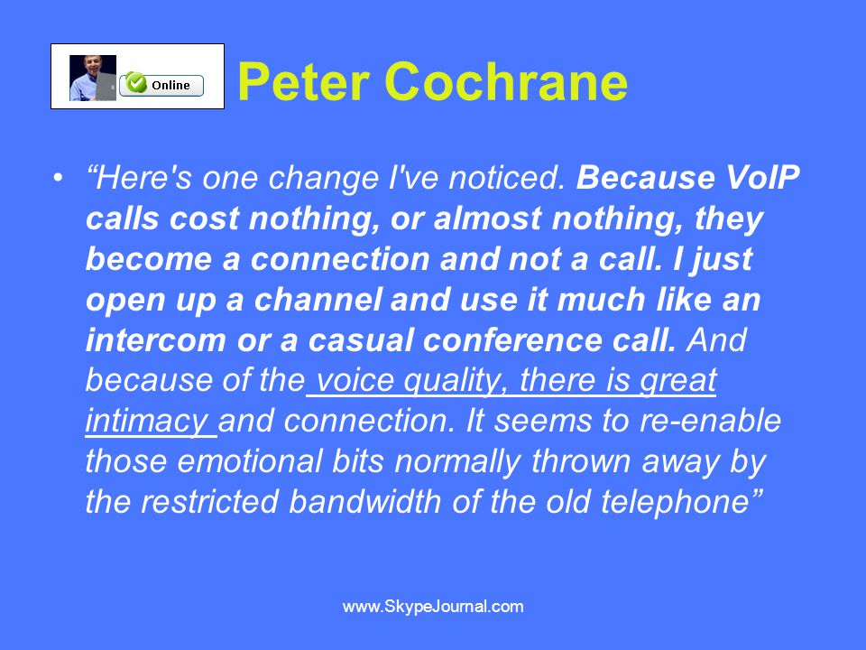 Peter Cochrane Here s one change I ve noticed.