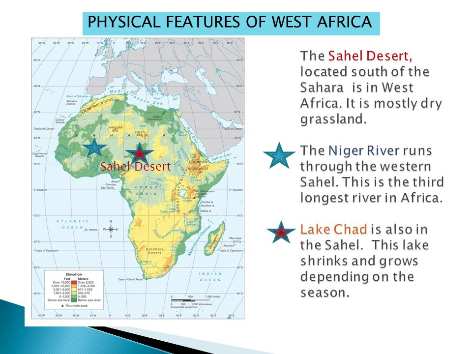 PHYSICAL FEATURES OF WEST AFRICA Sahel Desert