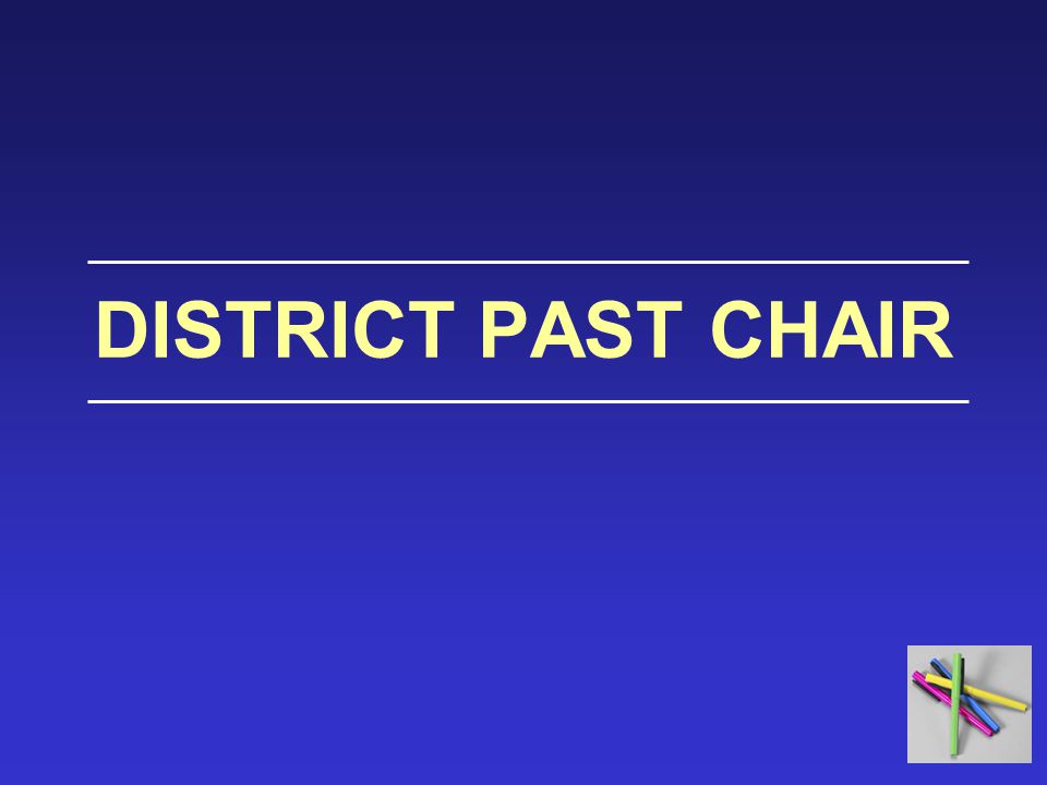 DISTRICT PAST CHAIR