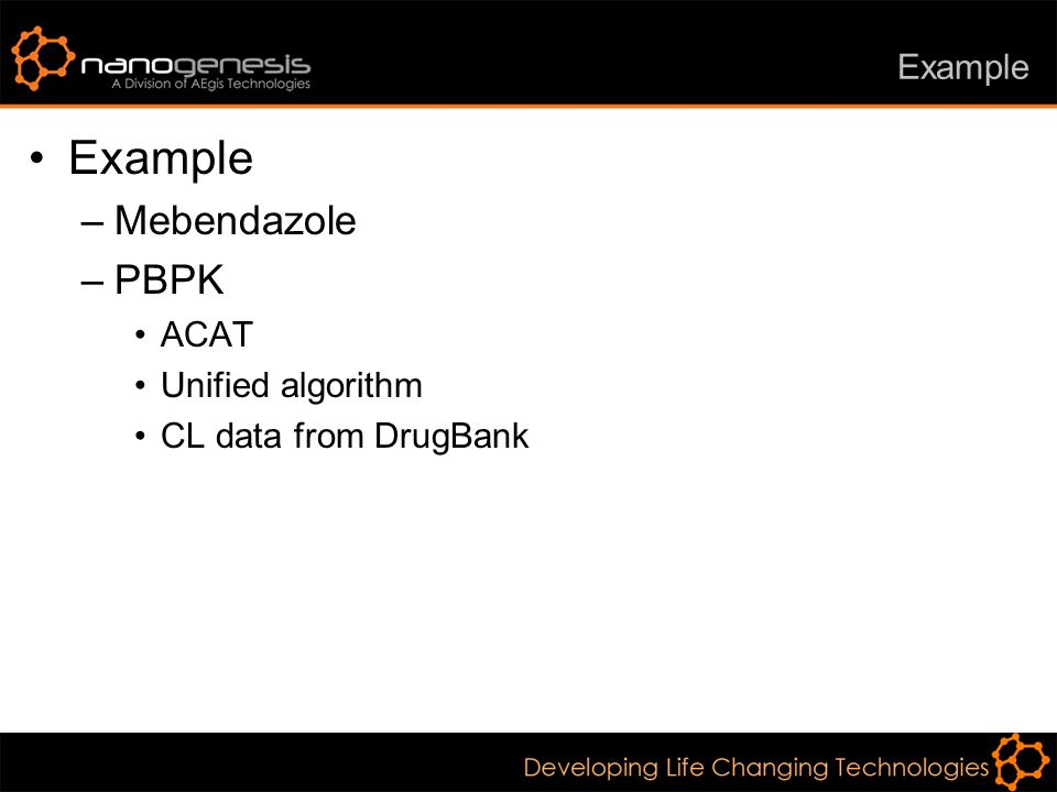 Example –Mebendazole –PBPK ACAT Unified algorithm CL data from DrugBank
