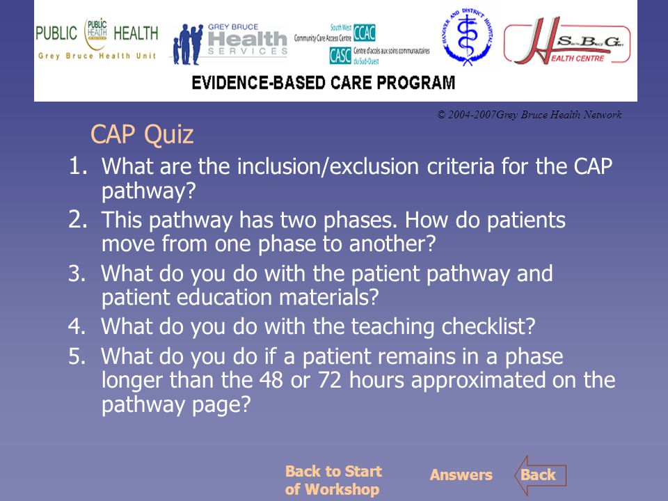 © Grey Bruce Health Network CAP Quiz 1.
