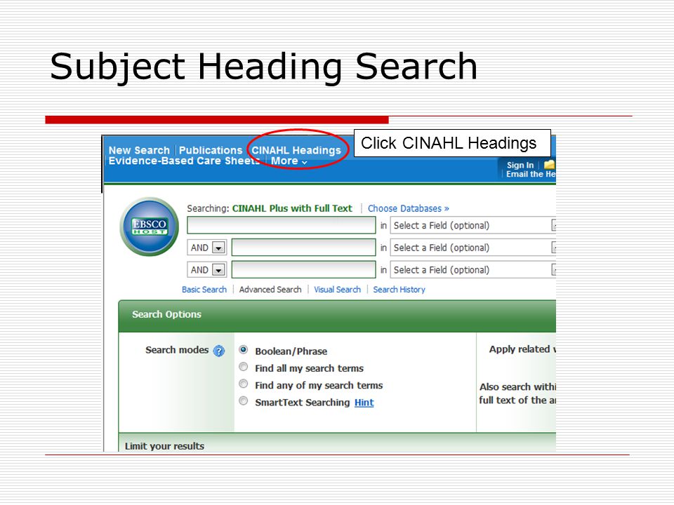 Subject Heading Search Click CINAHL Headings