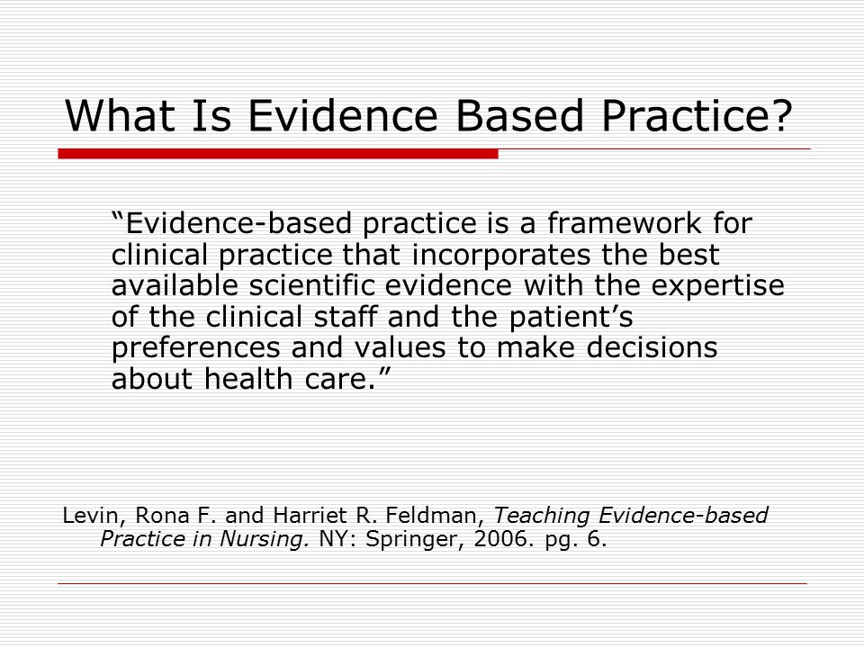 What Is Evidence Based Practice.