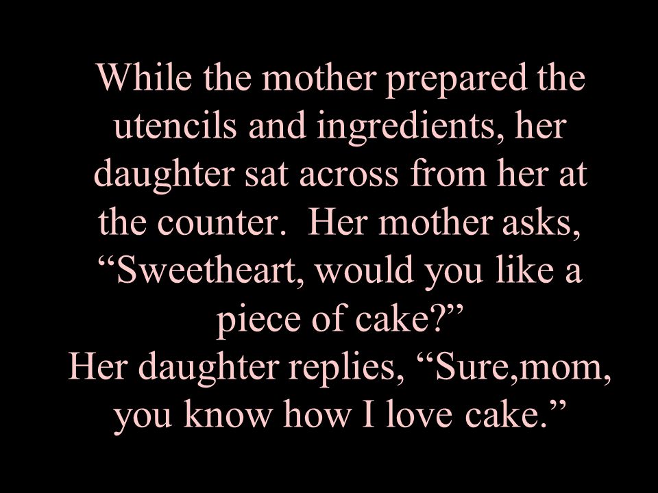 While the mother prepared the utencils and ingredients, her daughter sat across from her at the counter.