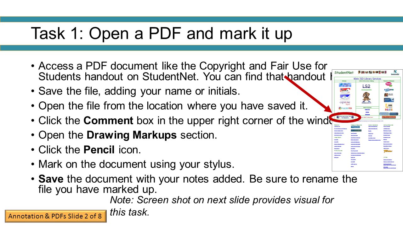 Task 1: Open a PDF and mark it up Access a PDF document like the Copyright and Fair Use for Students handout on StudentNet.
