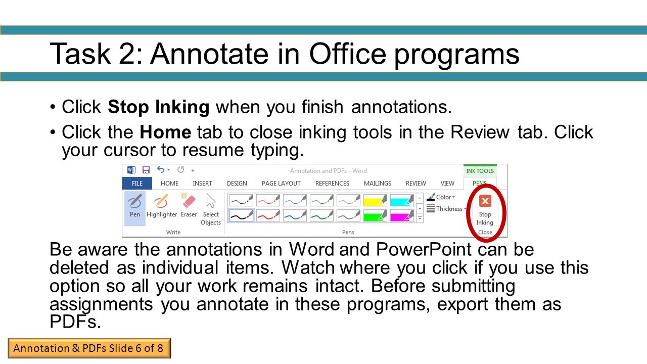 Click Stop Inking when you finish annotations.