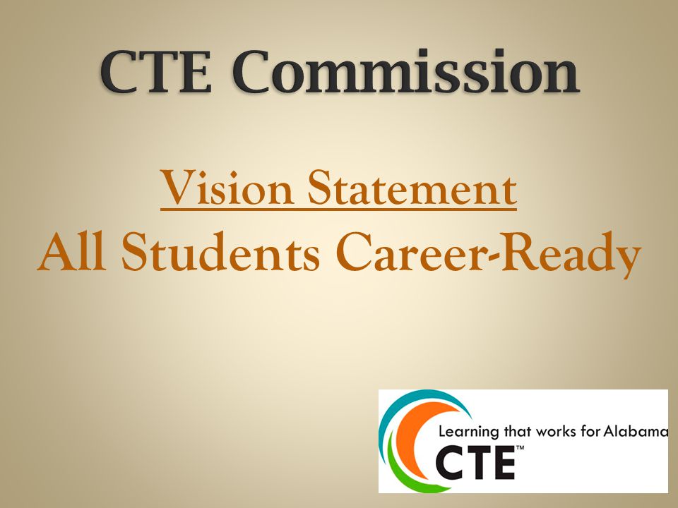 Vision Statement All Students Career-Ready