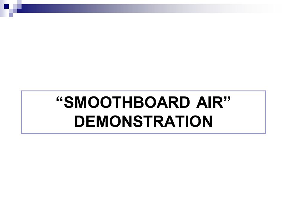 SMOOTHBOARD AIR DEMONSTRATION