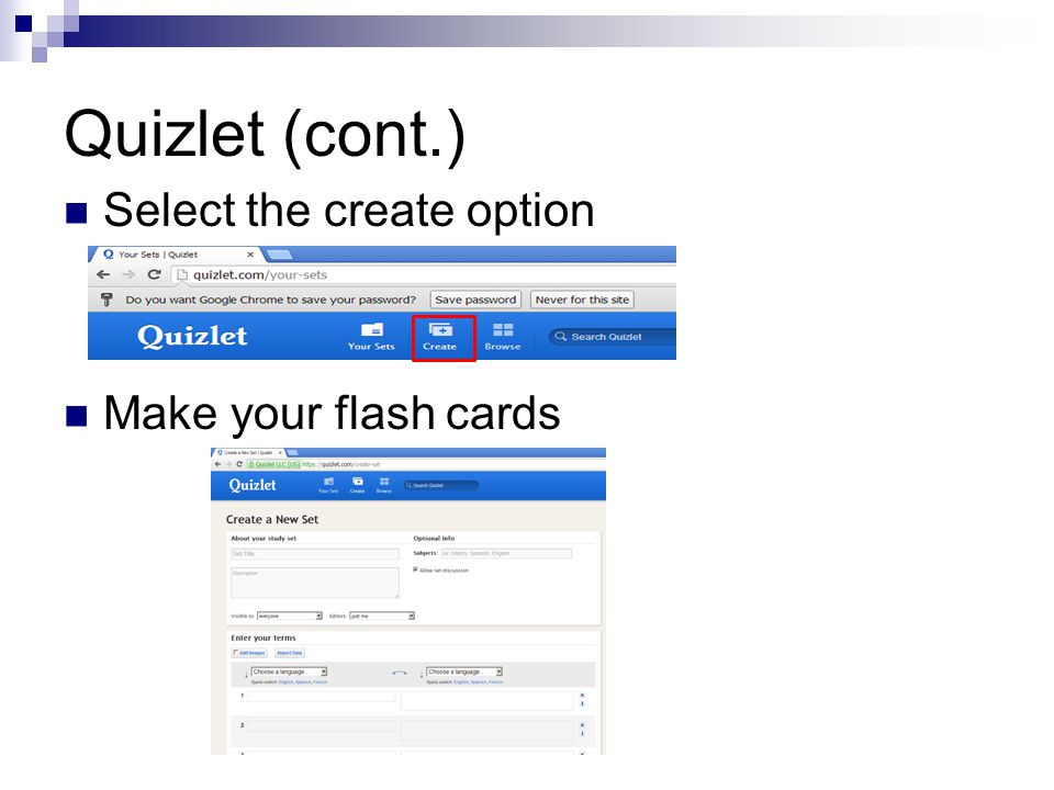 Quizlet (cont.) Select the create option Make your flash cards