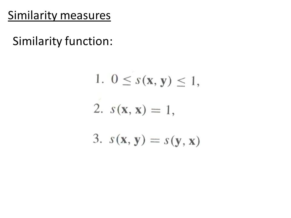 Similarity function: Similarity measures