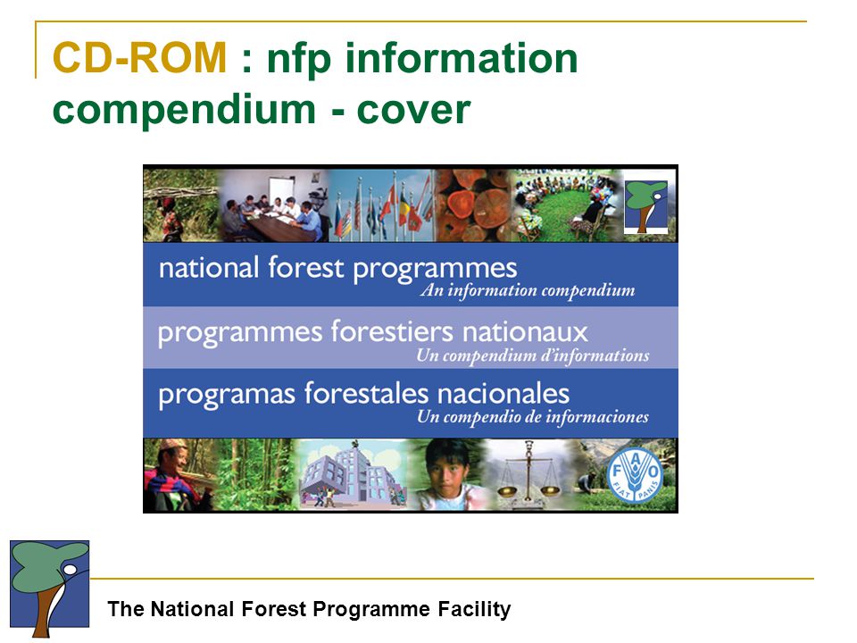 The National Forest Programme Facility CD-ROM : nfp information compendium - cover