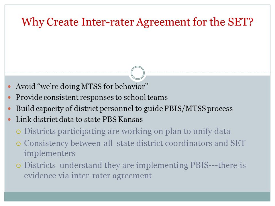Why Create Inter-rater Agreement for the SET.