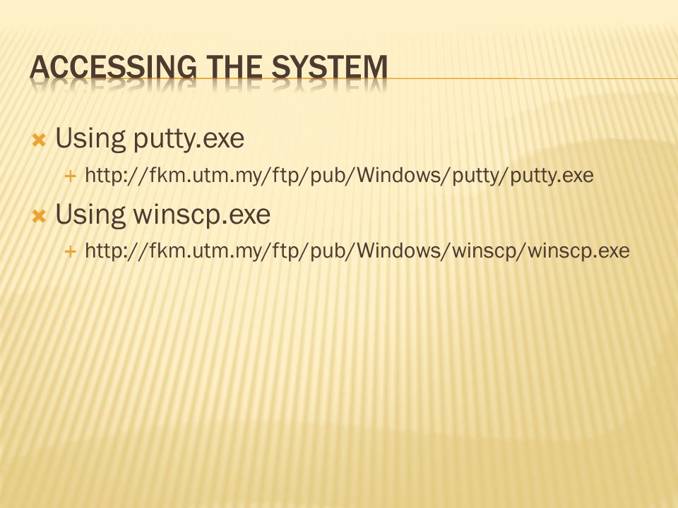  Using putty.exe     Using winscp.exe 