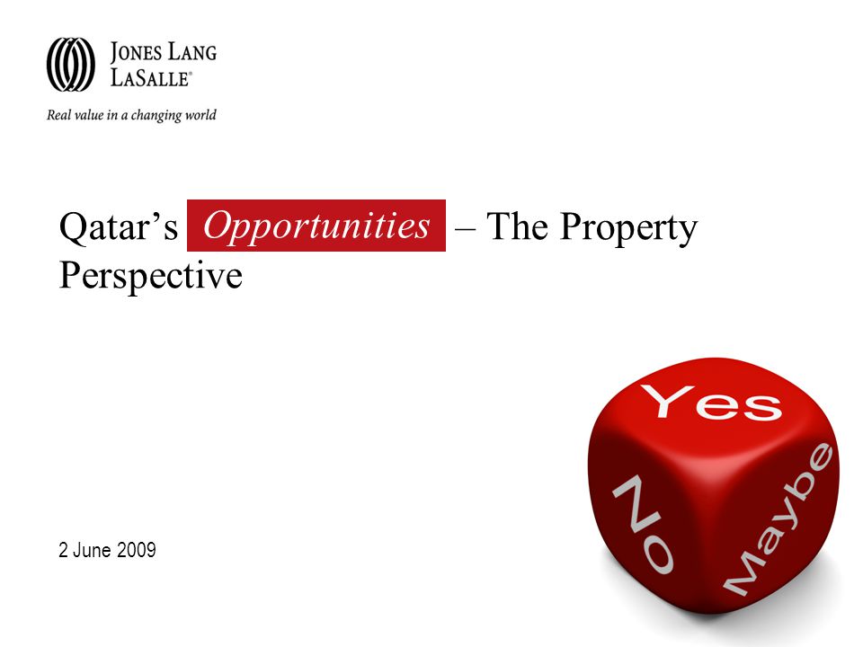 2 June 2009 Qatar’s Transformation – The Property Perspective Opportunities