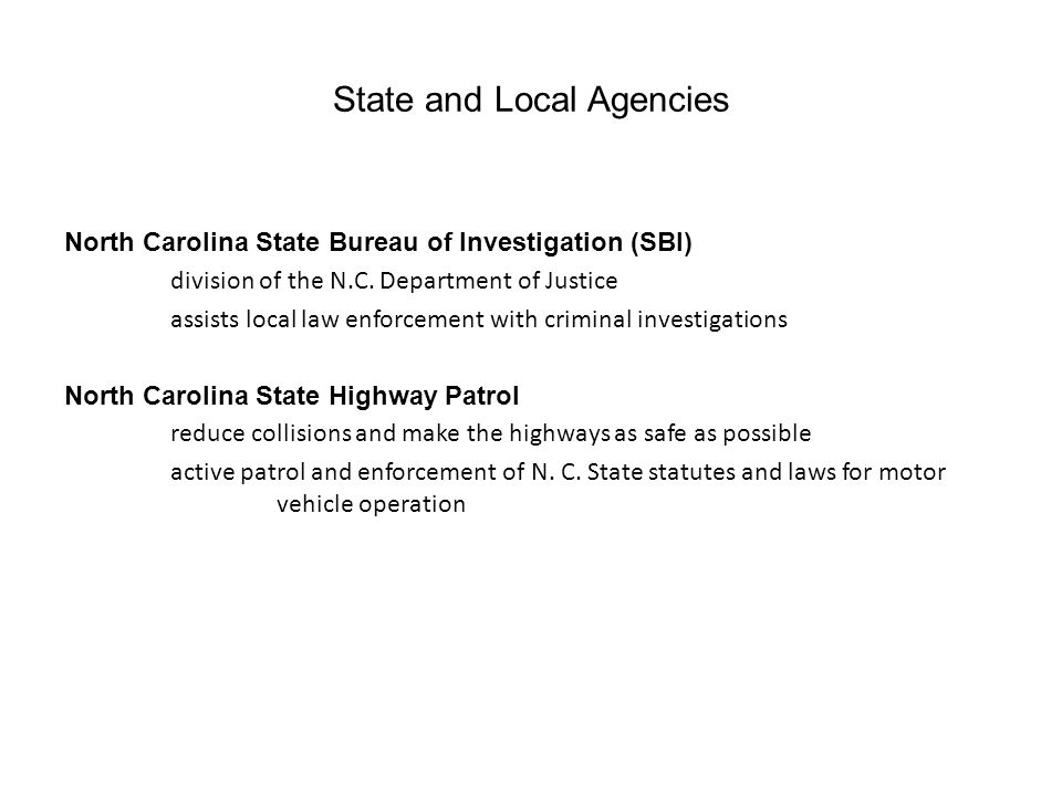 State and Local Agencies North Carolina State Bureau of Investigation (SBI) division of the N.C.