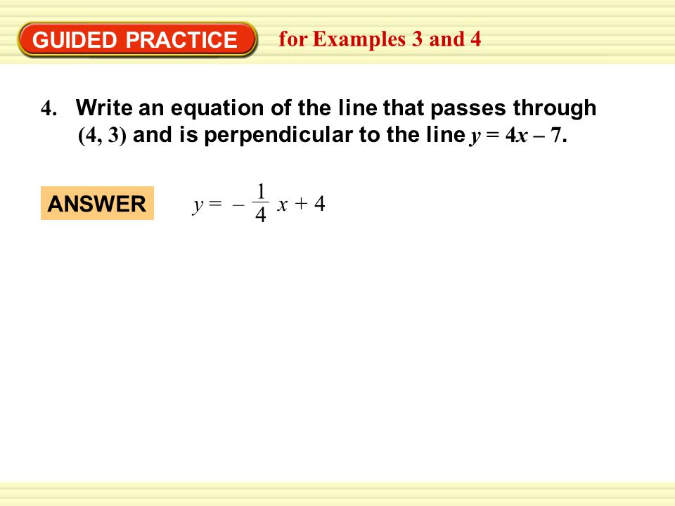 GUIDED PRACTICE for Examples 3 and 4 4.