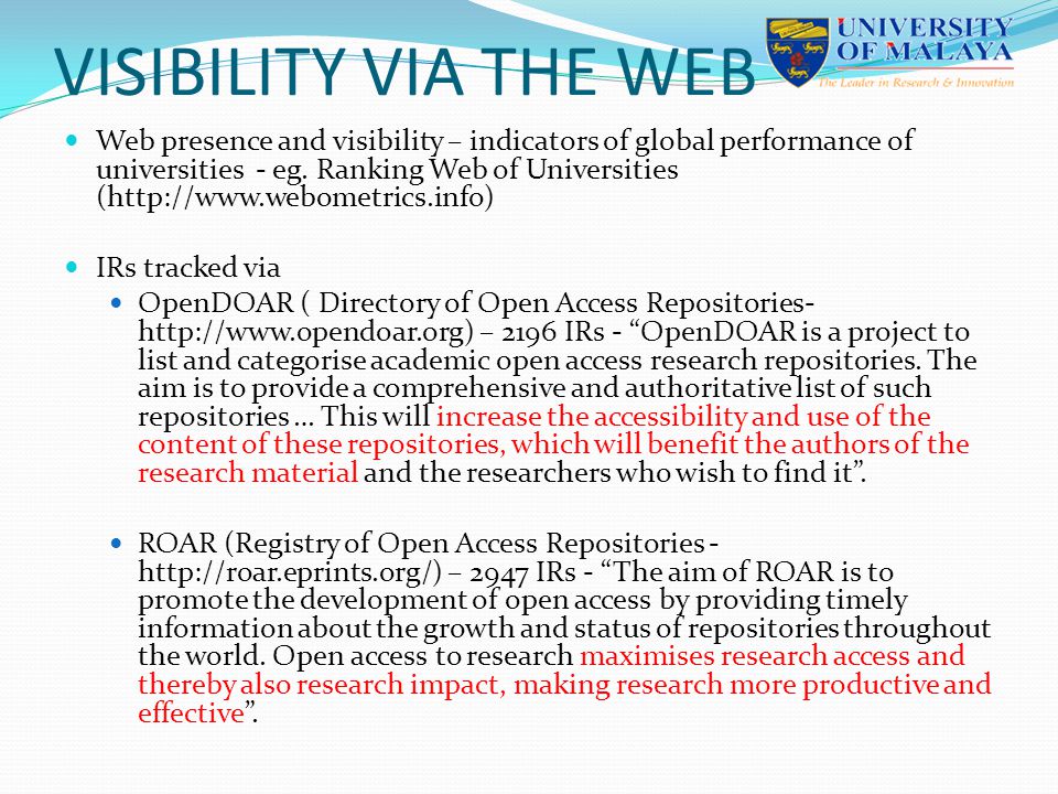 VISIBILITY VIA THE WEB Web presence and visibility – indicators of global performance of universities - eg.