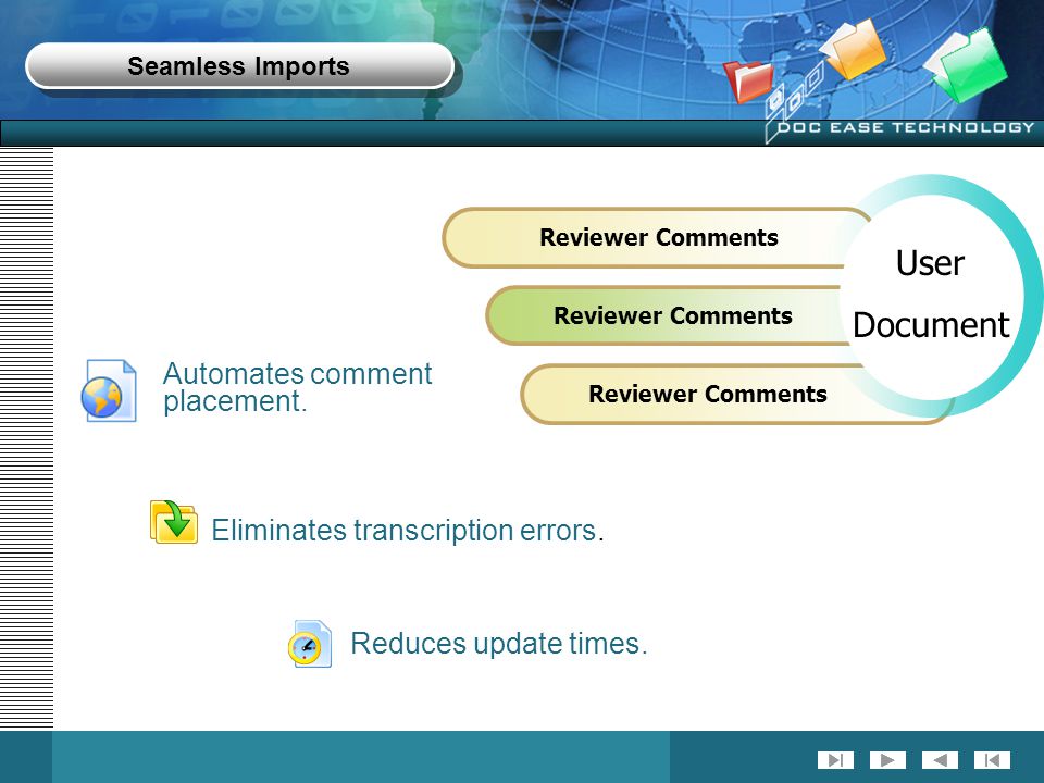 Seamless Imports Reviewer Comments User Document Reduces update times.