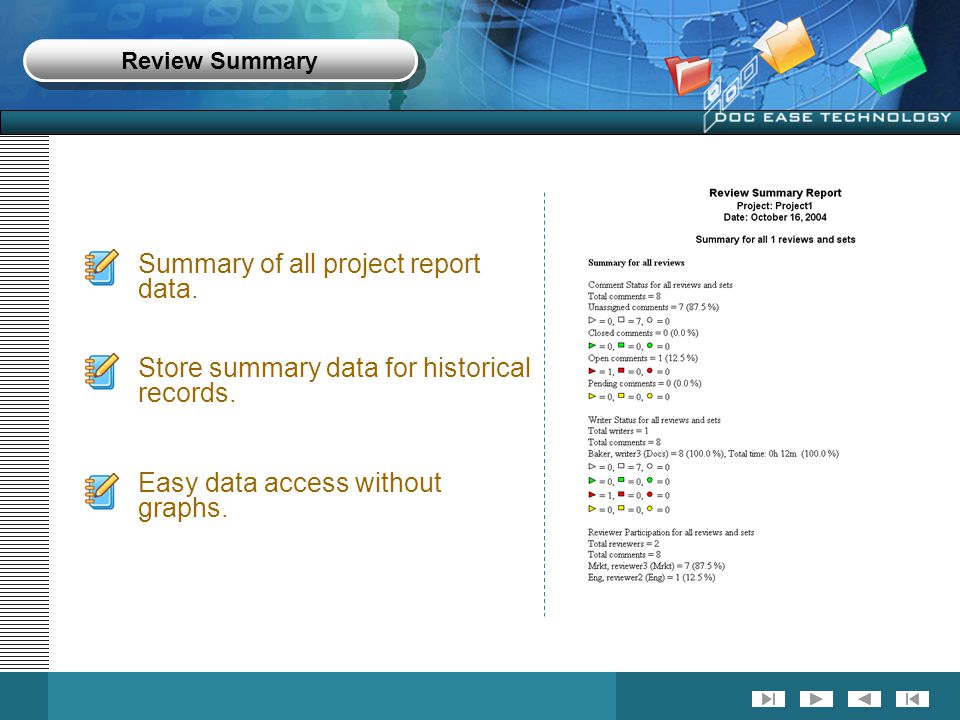 Review Summary Summary of all project report data.