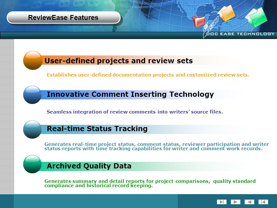 ReviewEase Features Archived Quality Data Establishes user-defined documentation projects and customized review sets.
