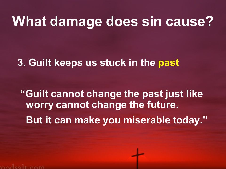 What damage does sin cause. 3.