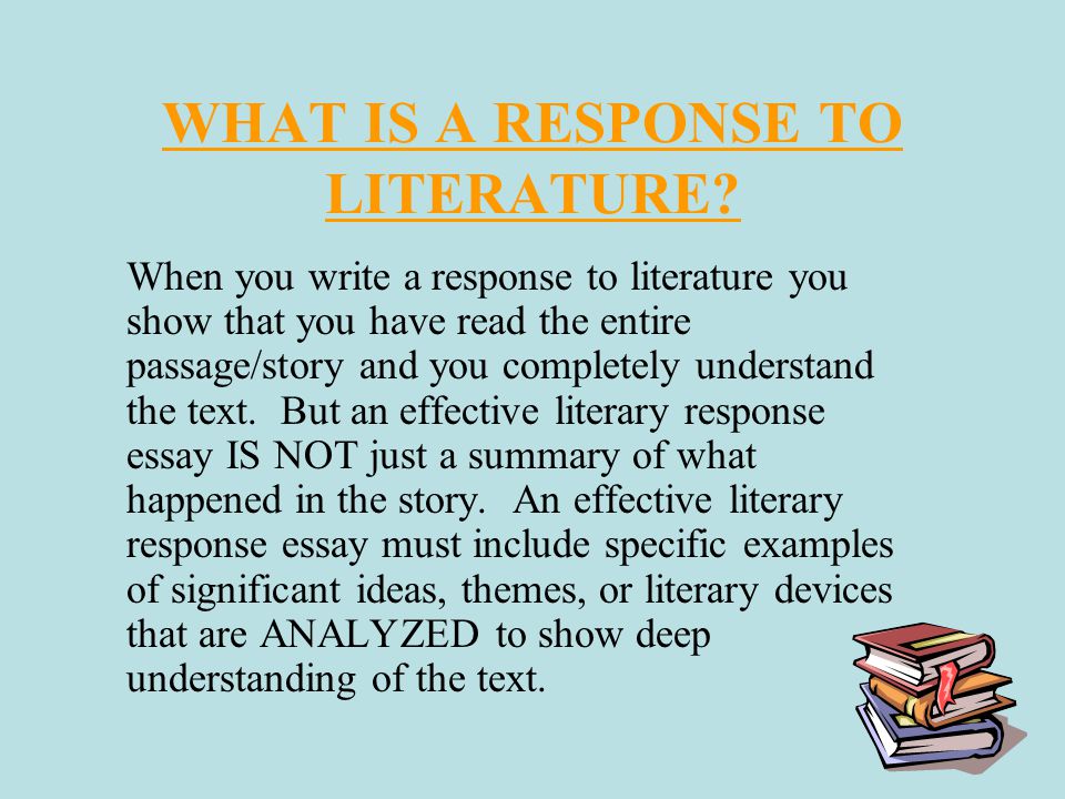 WHAT IS A RESPONSE TO LITERATURE.