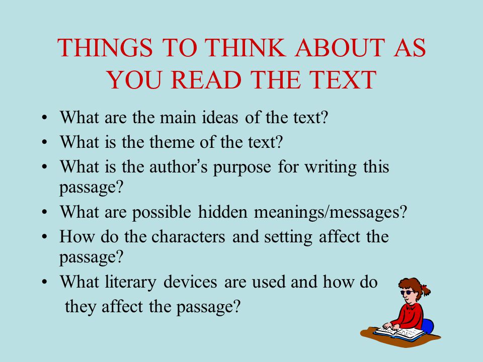 THINGS TO THINK ABOUT AS YOU READ THE TEXT What are the main ideas of the text.