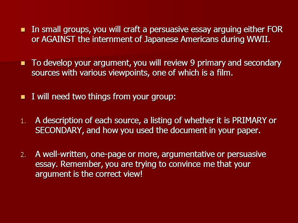 English Language Essay In Small Groups You Will Craft A Persuasive Essay Arguing Either For Or Against The High School Essay Writing also English Essay Websites Japanese Internment Ppt Download English Essays For Students