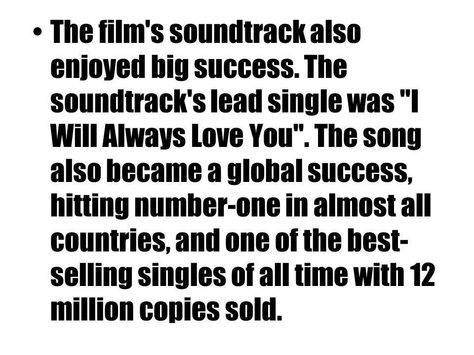 The film s soundtrack also enjoyed big success.