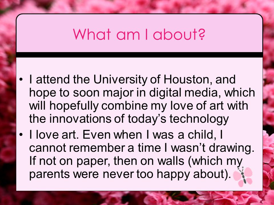 I am... Aracely Zamudio A student at the University of Houston A hopeful, future, digital designer.