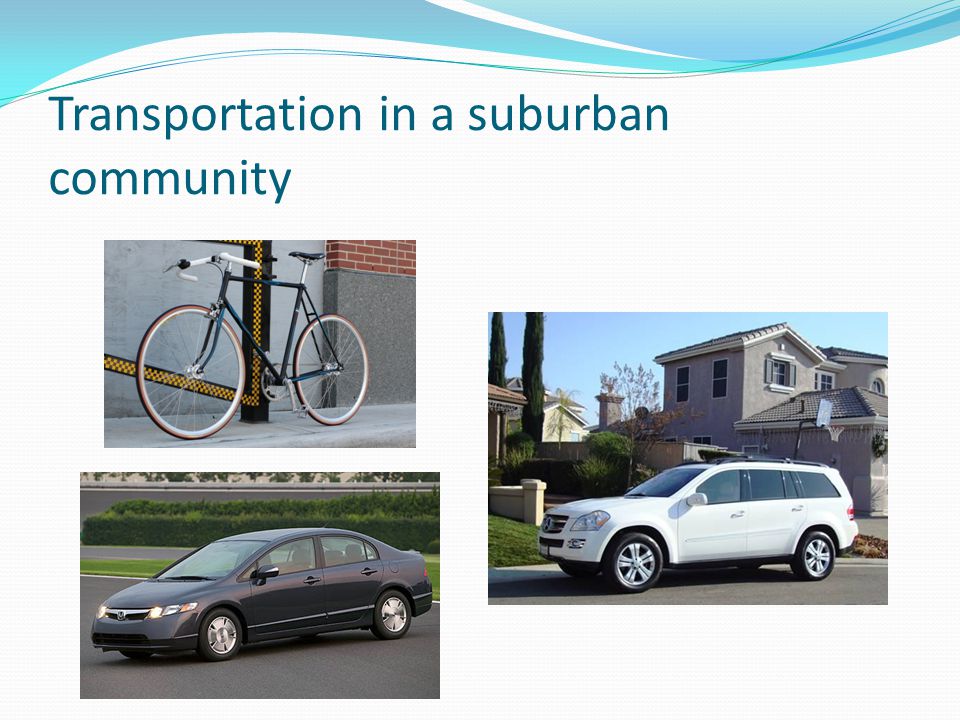 Transportation in a suburban community